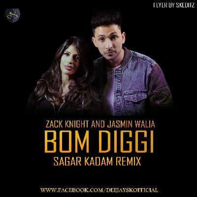 Bom Diggy (Sagar Kadam Remix)